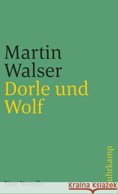 Dorle und Wolf : Eine Novelle Walser, Martin 9783518382004