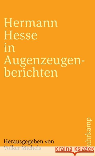 Hermann Hesse in Augenzeugenberichten Michels, Volker   9783518383650 Suhrkamp