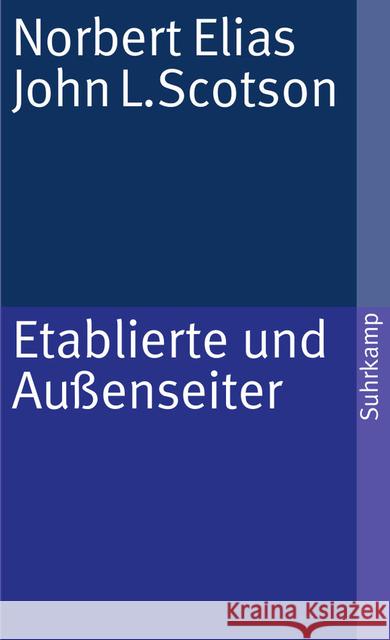 Etablierte und Außenseiter Elias, Norbert Scotson, John L.  9783518383827 Suhrkamp