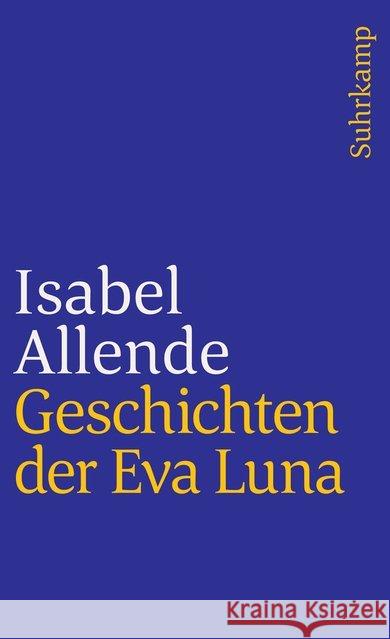 Geschichten der Eva Luna Allende, Isabel Kolanoske, Lieselotte  9783518386934 Suhrkamp