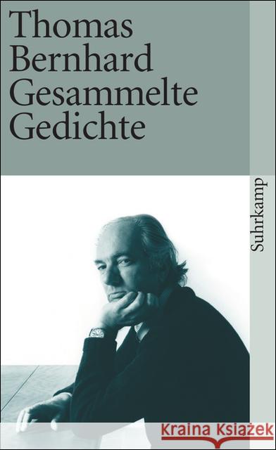 Gesammelte Gedichte Bernhard, Thomas   9783518387627 Suhrkamp