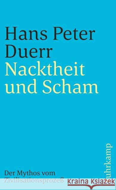 Nacktheit und Scham Duerr, Hans Peter 9783518387856 Suhrkamp