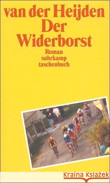 Der Widerborst : Roman Heijden, Adrianus Fr. Th. van der 9783518391280