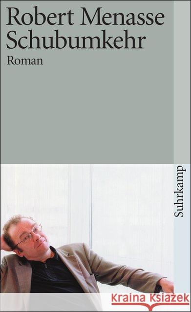 Schubumkehr : Roman. Ausgezeichnet mit dem Johann-Jakob-von-Grimmelshausen-Preis 1999 Menasse, Robert   9783518391945 Suhrkamp