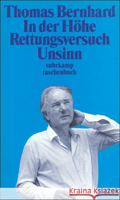 In der Höhe : Rettungsversuch, Unsinn Bernhard, Thomas   9783518392355 Suhrkamp