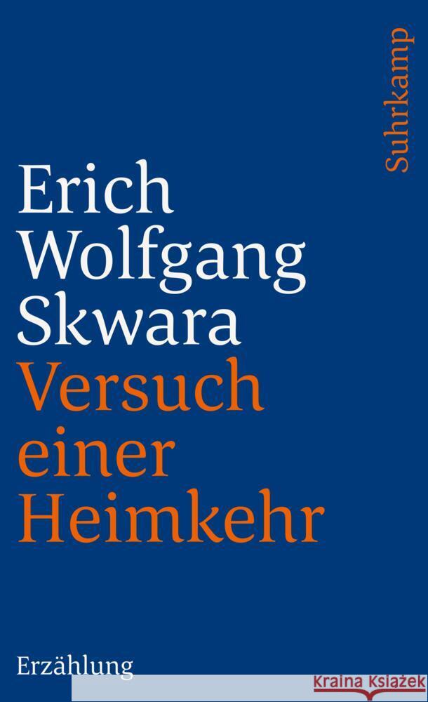 Versuch einer Heimkehr Skwara, Erich Wolfgang 9783518393659 Suhrkamp