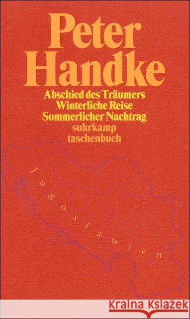 Abschied des Träumers. Winterliche Reise. Sommerlicher Nachtrag Handke, Peter 9783518394052 Suhrkamp