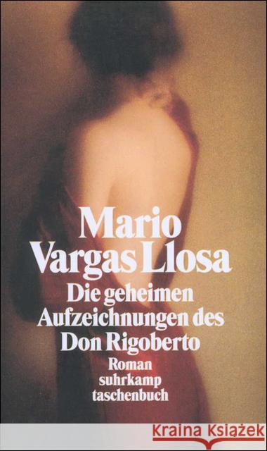 Die geheimen Aufzeichnungen des Don Rigoberto : Roman Vargas Llosa, Mario Wehr, Elke  9783518395059