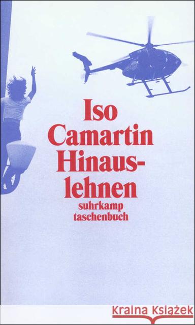 Hinauslehnen : Geschichten, Glossen, Essays Camartin, Iso 9783518395714 Suhrkamp