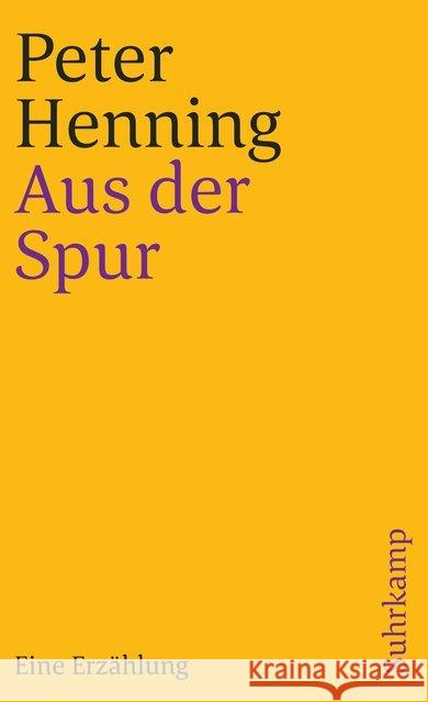 Aus der Spur Henning, Peter 9783518396568 Suhrkamp