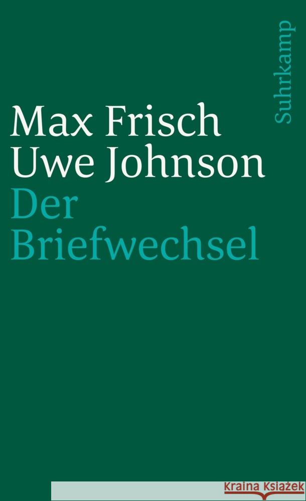 Der Briefwechsel. 1964-1983 Johnson, Uwe, Frisch, Max 9783518397350 Suhrkamp Verlag