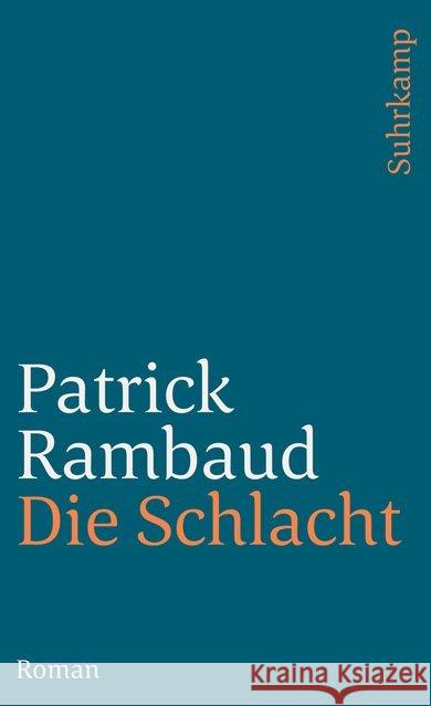 Die Schlacht : Roman. Ausgezeichnet mit dem Prix Goncourt 1997 Rambaud, Patrick 9783518398180 Suhrkamp