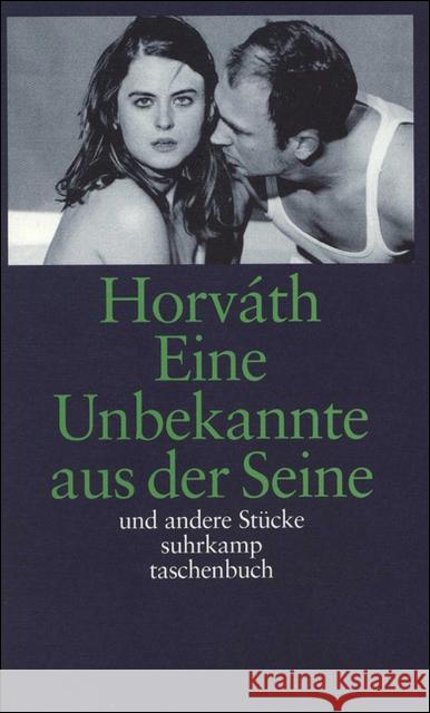 Die Unbekannte aus der Seine und andere Stücke Horváth, Ödön von   9783518398395 Suhrkamp