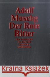 Der Rote Ritter : Eine Geschichte von Parzival Muschg, Adolf   9783518399200