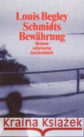 Schmidts Bewährung : Roman Begley, Louis Krüger, Christa  9783518399361