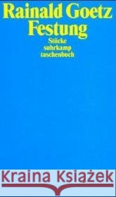Festung : Stücke Goetz, Rainald 9783518399446