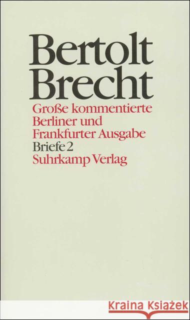 Briefe. Tl.2 Brecht, Bertolt Glaeser, Günter Hecht, Werner 9783518400296