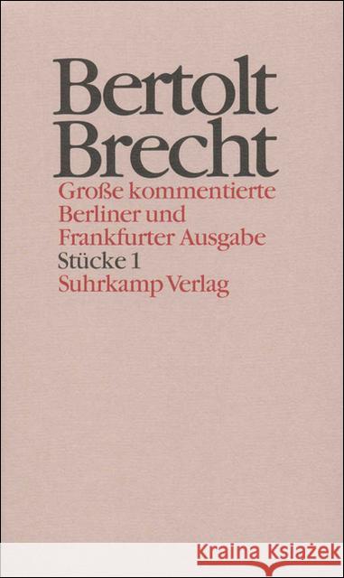 Stücke. Tl.1 Brecht, Bertolt Hecht, Werner Knopf, Jan 9783518400616 Suhrkamp