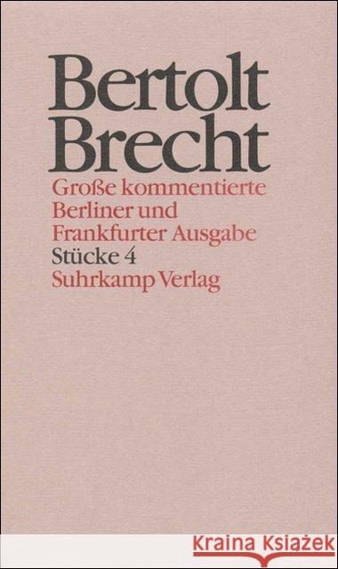 Stücke. Tl.4 Brecht, Bertolt Hecht, Werner Knopf, Jan 9783518400647 Suhrkamp