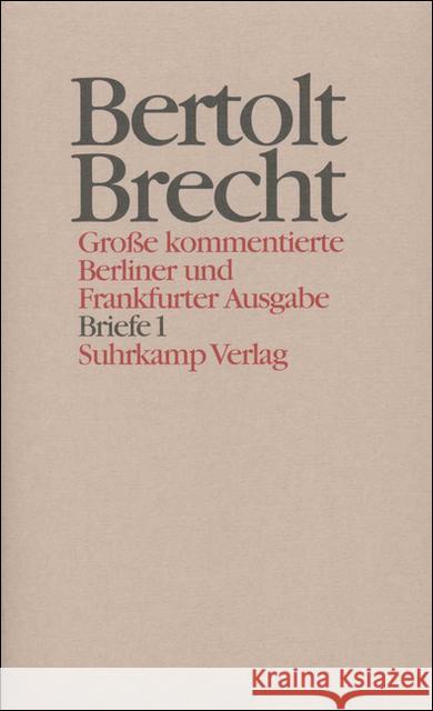 Briefe. Tl.1 : 1913-1936 Brecht, Bertolt Hecht, Werner Knopf, Jan 9783518400883 Suhrkamp