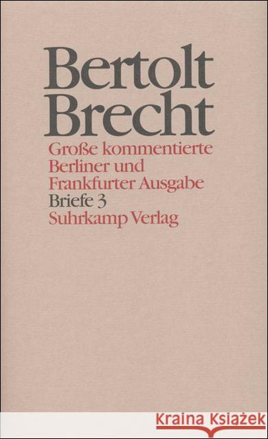 Briefe. Tl.3 : 1950-1956 Brecht, Bertolt Hecht, Werner Knopf, Jan 9783518400906 Suhrkamp