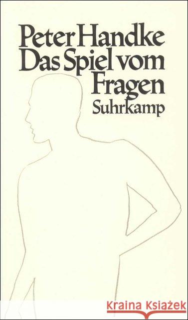 Das Spiel vom Fragen : Oder Die Reise zum Sonoren Land Handke, Peter   9783518401514 Suhrkamp