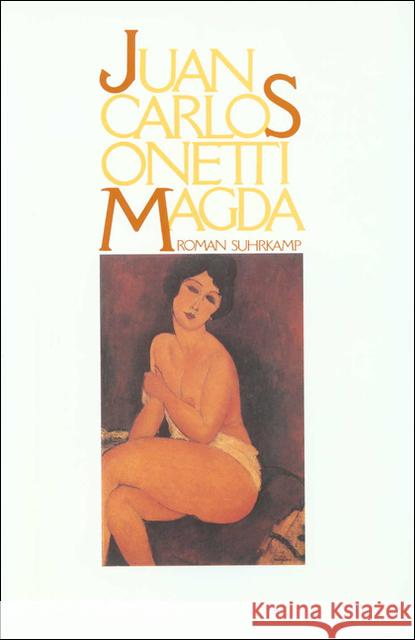 Magda : Roman Onetti, Juan C. 9783518402023