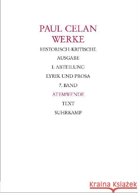 Atemwende, in 2 Tln. : Text; Apparat. Hrsg. v. Rolf Bücher Celan, Paul Allemann, Beda Bücher, Rolf 9783518403204