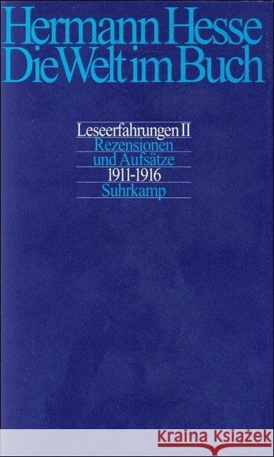 Leseerfahrungen II. Rezensionen und Aufsätze aus den Jahren 1911-1916 Hesse, Hermann 9783518404546 Suhrkamp