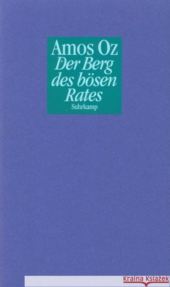 Der Berg des bösen Rates Oz, Amos 9783518405192 Suhrkamp Verlag