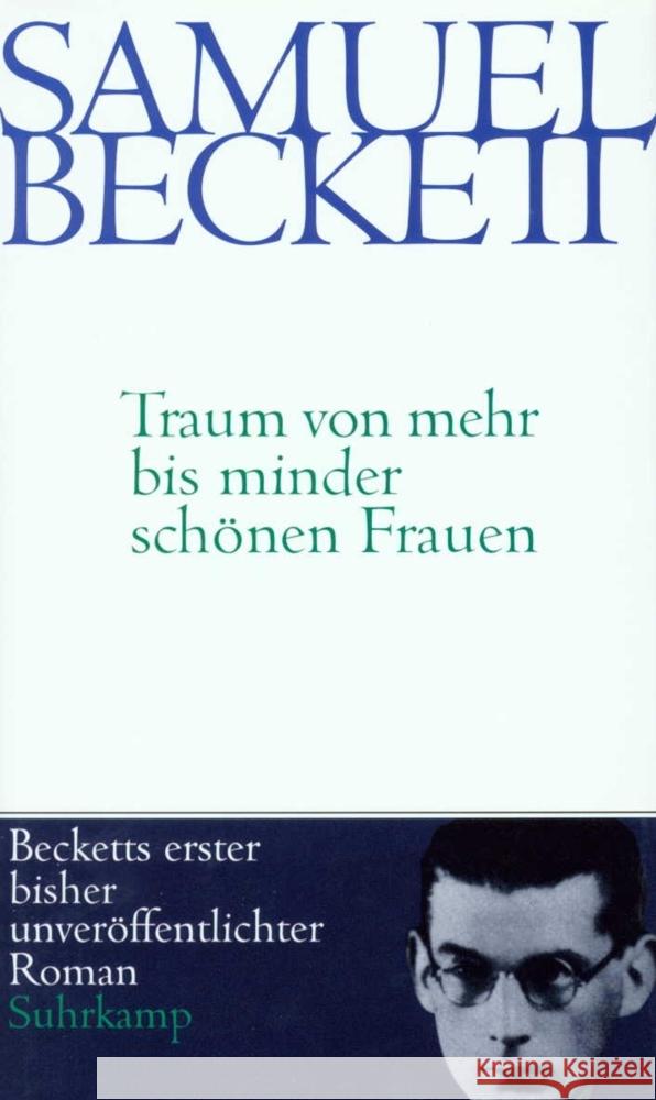 Traum von mehr bis minder schönen Frauen : Roman Beckett, Samuel   9783518407776 Suhrkamp