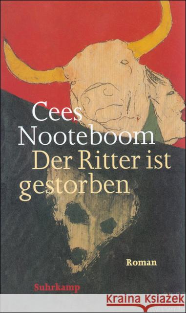 Der Ritter ist gestorben : Roman Nooteboom, Cees 9783518408155