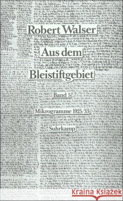 Mikrogramme aus den Jahren 1925/33, 2 Bde. : Prosa; Gedichte und Dramatische Szenen Walser, Robert 9783518408513