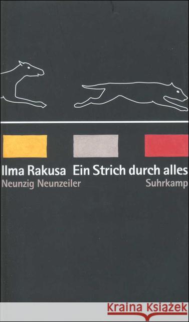 Ein Strich durch alles : Neunzig Neunzeiler Rakusa, Ilma   9783518408995