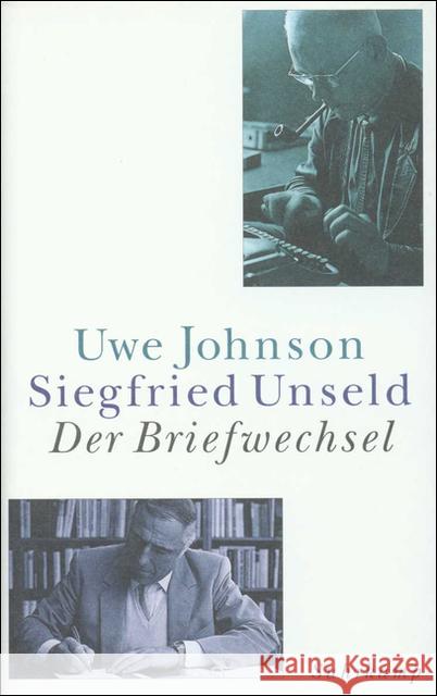 Der Briefwechsel : Hrsg. v. Eberhard Fahlke u. Raimund Fellinger Johnson, Uwe Unseld, Siegfried  9783518410721 Suhrkamp