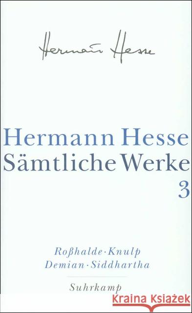 Roßhalde. Knulp. Demian; Siddhartha Hesse, Hermann Michels, Volker  9783518411032 Suhrkamp