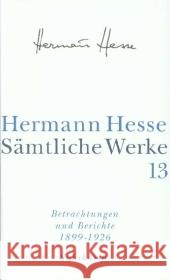 Betrachtungen und Berichte. Tl.1 : 1899-1926 Hesse, Hermann 9783518411131 Suhrkamp