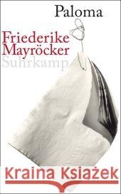 Paloma Mayröcker, Friederike   9783518419564 Suhrkamp