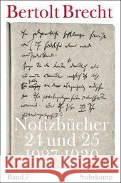 Notizbücher 24 und 25 (1927-1930) Brecht, Bertolt Kölbel, Martin Villwock, Peter 9783518419717