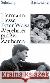 »Verehrter großer Zauberer« : Briefwechsel 1937-1962 Hesse, Hermann Weiss, Peter Mazenauer, Beat 9783518420362 Suhrkamp