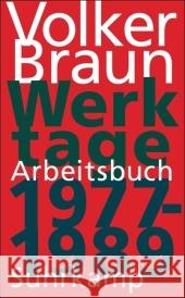 Werktage - Arbeitsbuch 1977-1989 Braun, Volker   9783518420485 Suhrkamp