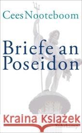 Briefe an Poseidon Nooteboom, Cees 9783518422946