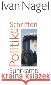 Schriften zur Politik Nagel, Ivan 9783518423103 Suhrkamp