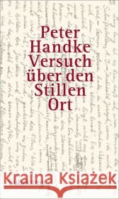 Versuch über den Stillen Ort Handke, Peter 9783518423172