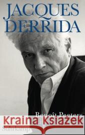 Jacques Derrida : Eine Biographie Peeters, Benoit 9783518423400