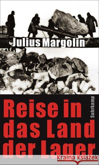 Reise in das Land der Lager Margolin, Julius 9783518424063