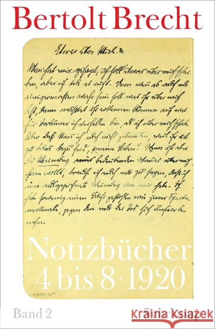 Notizbücher. Bd.2 : 4 bis 8 1920 Brecht, Bertolt 9783518424315 Suhrkamp