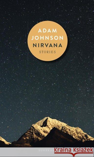 Nirvana : Stories. Ausgezeichnet mit dem National Book Award, Kategorie Belletristik 2015 Johnson, Adam 9783518425008 Suhrkamp
