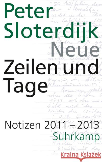 Neue Zeilen und Tage : Notizen 2011-2013 Sloterdijk, Peter 9783518428443 Suhrkamp