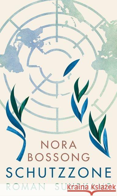 Schutzzone : Roman. Nominiert für den Deutschen Buchpreis 2019 (Longlist) Bossong, Nora 9783518428825